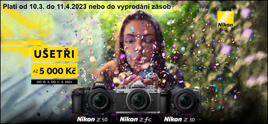Ušetři a začni s Nikonem Z50, Zfc, Z30 (10.3. - 11.4.2023)