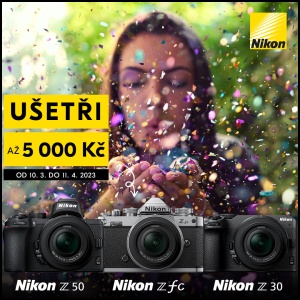 Ušetři a začni s Nikonem Z50, Zfc, Z30 (10.3.&nbsp-&nbsp11.4.2023)